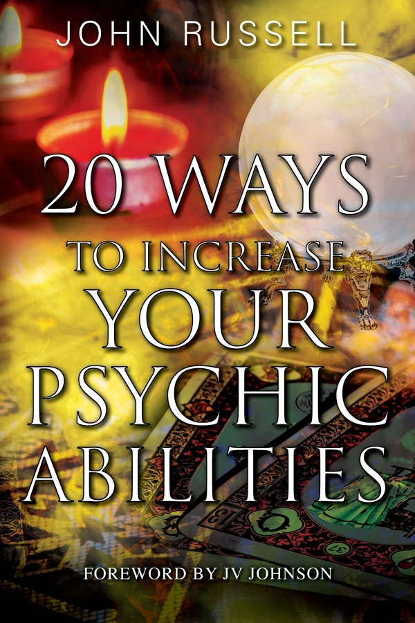 20 Ways to Increase Your Psychic Abilities